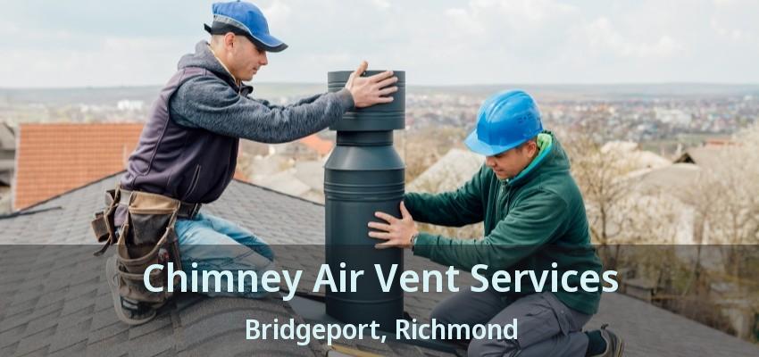 Chimney Air Vent Services Bridgeport, Richmond - BC