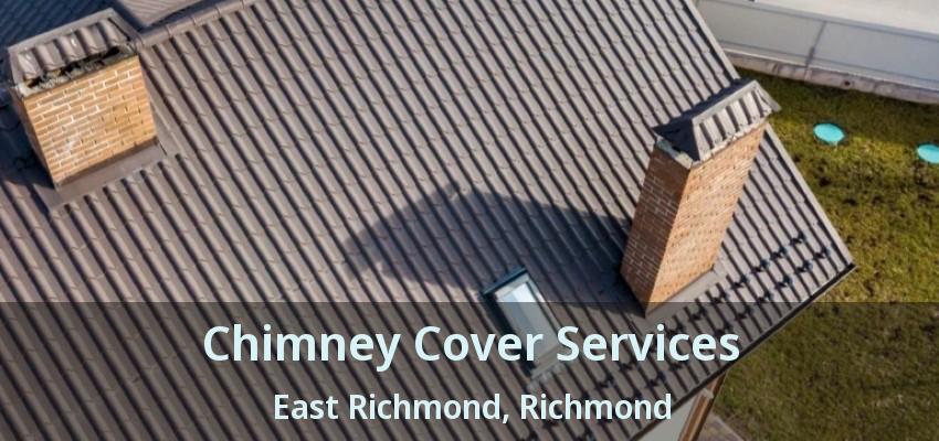 Chimney Cover Services East Richmond, Richmond - BC