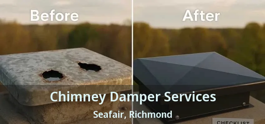 Chimney Damper Services Seafair, Richmond - BC