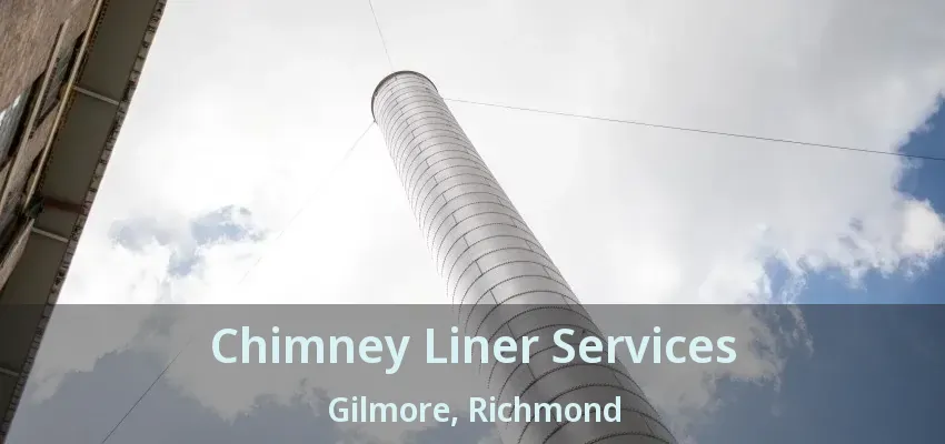 Chimney Liner Services Gilmore, Richmond - BC