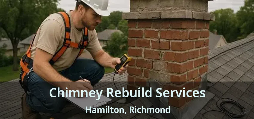 Chimney Rebuild Services Hamilton, Richmond - BC