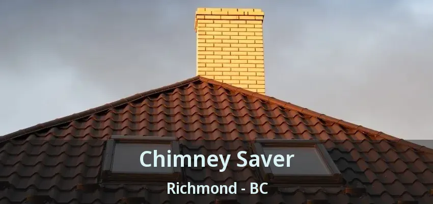 Chimney Saver Richmond - BC