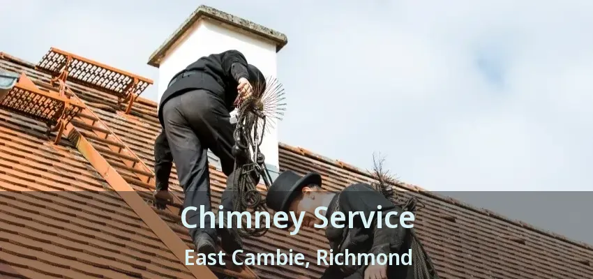 Chimney Service East Cambie, Richmond - BC