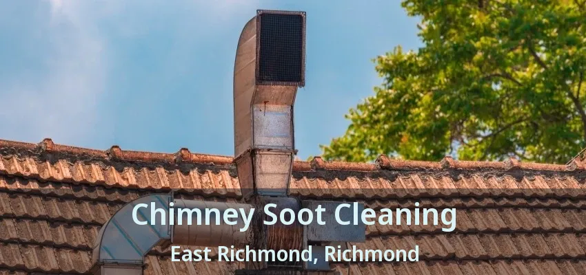 Chimney Soot Cleaning East Richmond, Richmond - BC
