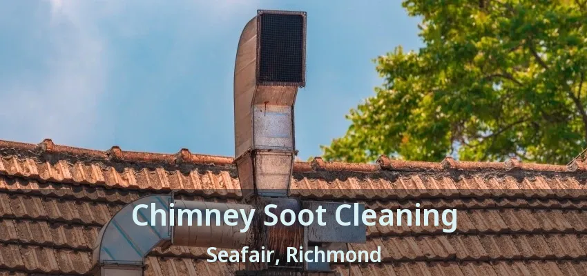 Chimney Soot Cleaning Seafair, Richmond - BC