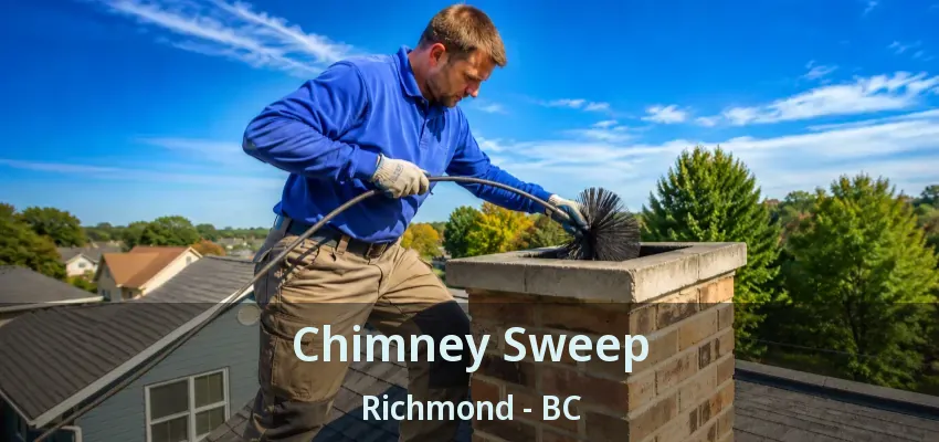 Chimney Sweep Richmond - BC