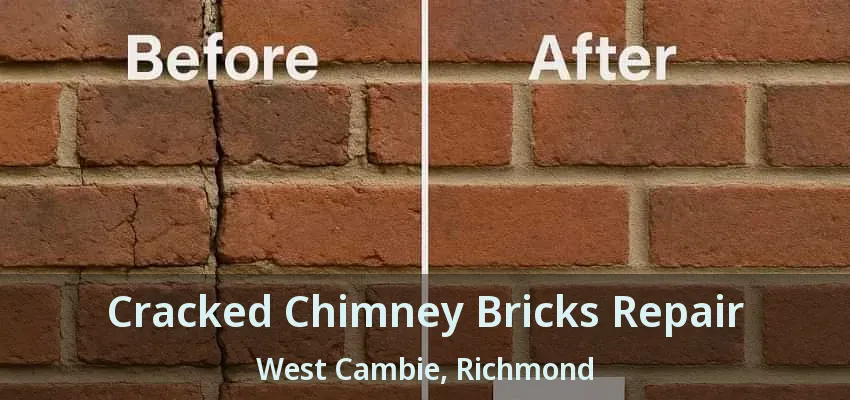 Cracked Chimney Bricks Repair West Cambie, Richmond - BC