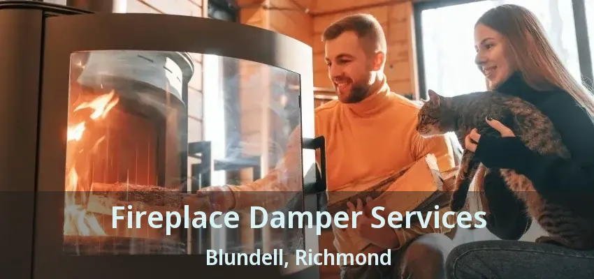 Fireplace Damper Services Blundell, Richmond - BC