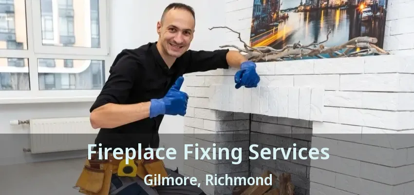 Fireplace Fixing Services Gilmore, Richmond - BC