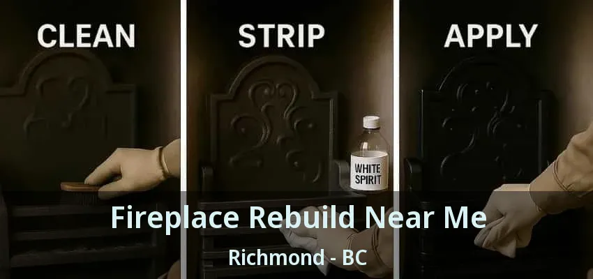 Fireplace Rebuild Near Me Richmond - BC