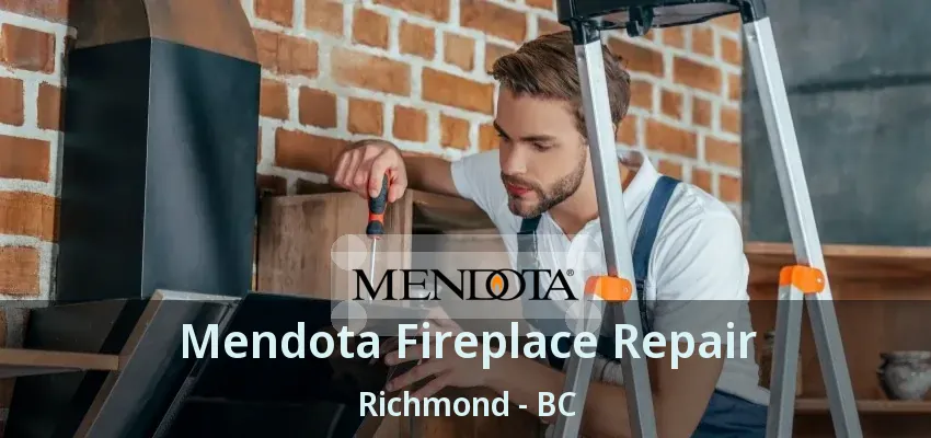 Mendota Fireplace Repair Richmond - BC