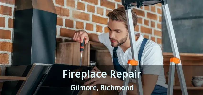 Fireplace Repair Gilmore, Richmond - BC