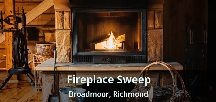 Fireplace Sweep Broadmoor, Richmond - BC