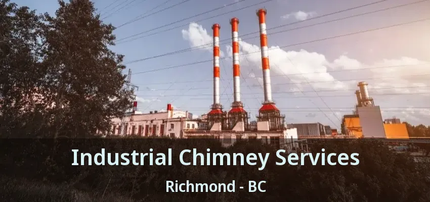 Industrial Chimney Services Richmond - BC